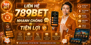 Liên hệ 789bet nhanh chóng và tiện lợi